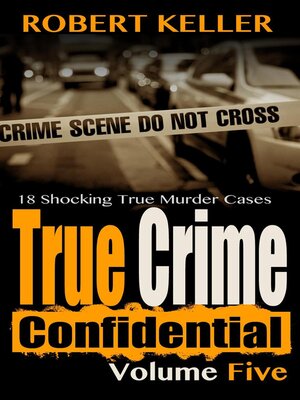 cover image of True Crime Confidential Volume 5